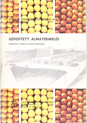 G�pes�tett almatermel�s (K�z�pt�rzs�, term�karos �s s�v�ny �ltetv�nyeken)