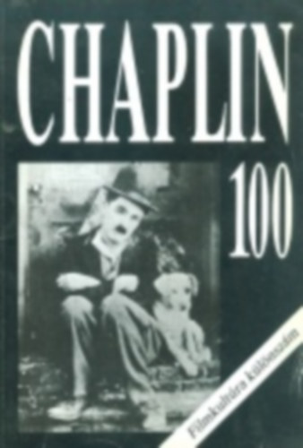 Chaplin 100 (Filmkultra klnszm)