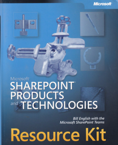 Microsoft Sharepoint Products and Technologies - Resource Kit