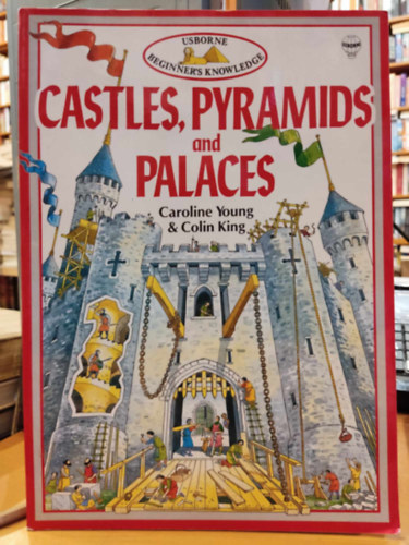 Castles, Pyramids and Palaces (Usborne Begginer's Knowledge)