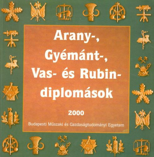 Arany-, Gymnt-,Vas-, s Rubindiplomsok - 2000