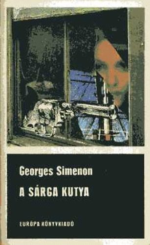 A srga kutya - A Saint-Fiacre-gy - Maigret s a bolond regasszony