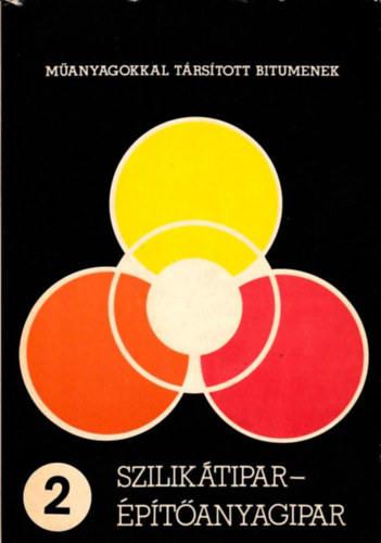 Szilik�tipar-�p�t�anyagipar 2. - M�anyagokkal t�rs�tott bitumenek