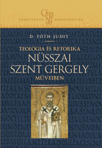 Teolgia s retorika Nsszai Szent Gergely mveiben