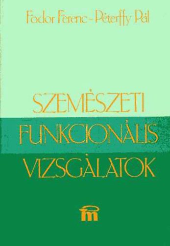 Szemszeti funkcionlis vizsglatok