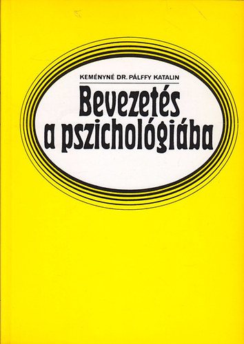 Kemnyn Dr. Plffy Katalin - Bevezets a pszicholgiba