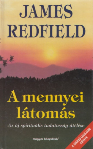A mennyei ltoms - Az j spiritulis tudatossg tlse