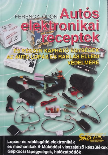 Ferenczi dn - Auts elektronikai receptek s kszen kaphat egysgek az aut lops s rabls elleni vdelmre