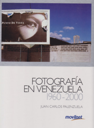 Fotografa en Venezuela 1960-2000