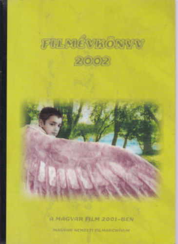 Filmvknyv 2002 - A magyar film 2001-ben
