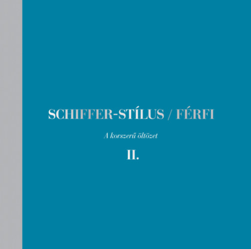 Schiffer-stlus / Frfi II.