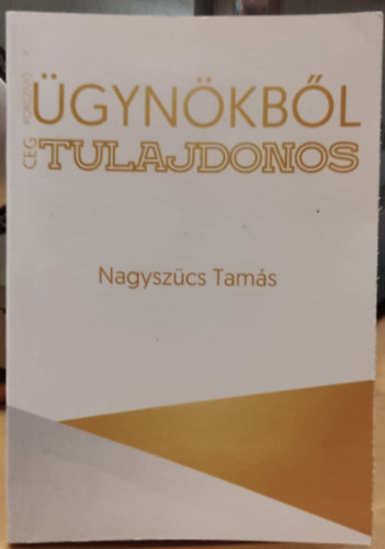 Porszvgynkbl cgtulajdonos