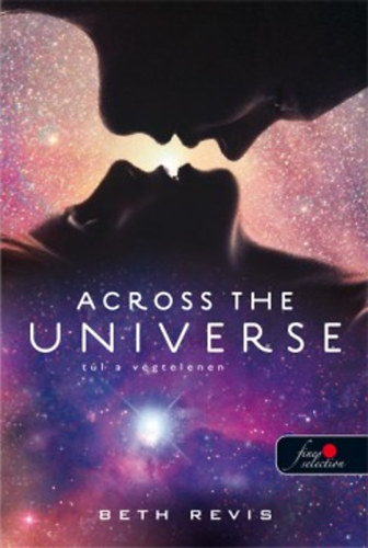 Across the Universe - Tl a vgtelenen