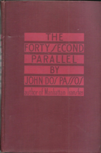 John Dos Passos - The 42nd parallel