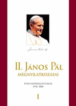 II. Jnos Pl - II. Jnos Pl megnyilatkozsai I-III.