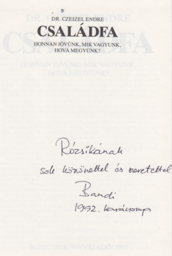 Csal�dfa- Honnan j�v�nk, mik vagyunk, hov� megy�nk?