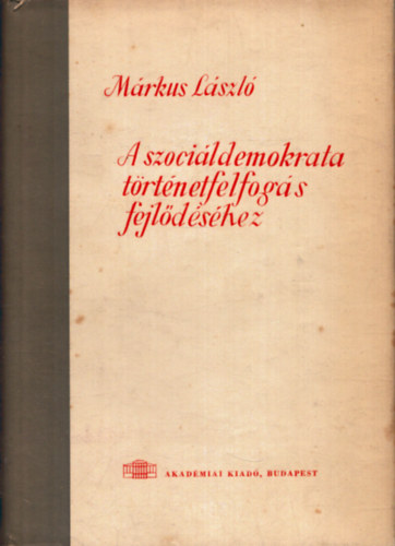 A szocildemokrata trtnetfelfogs fejldshez