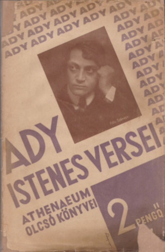 A Sion-hegy alatt - Ady Endre istenes versei