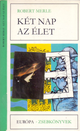 Fordt Gera Gyrgy Robert Merle - Kt nap az let