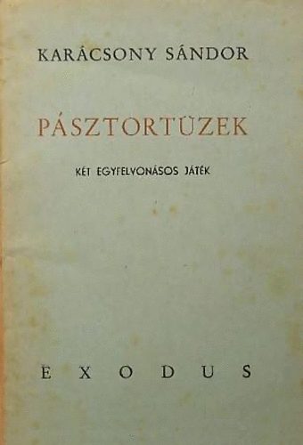 P�sztort�zek (K�t egyfelvon�sos j�t�k)