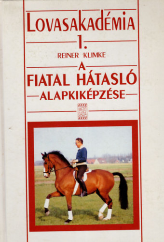 Reiner Klimke - Lovasakadmia 1.: A fiatal htasl alapkikpzse