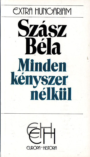 Minden knyszer nlkl (EH)