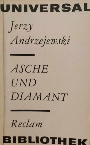 Jerzy Andrzejewski - Asche und Diamant