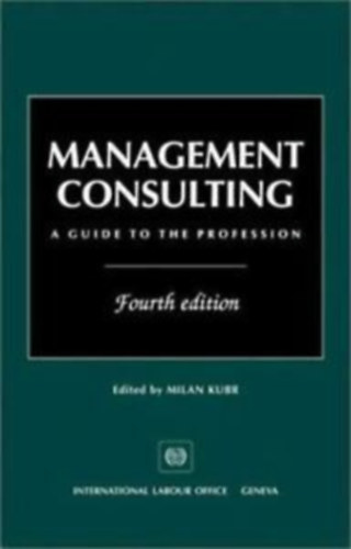 Management Consulting A Guide to the Profession