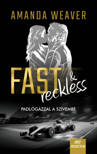 Fast & Reckless - Padlgzzal a szvembe