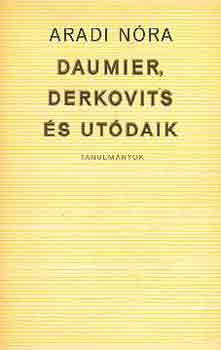 Daumier, Derkovits s utdaik