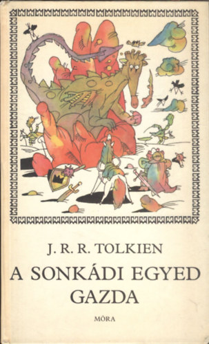 A sonkdi egyed gazda  AZAZ A NP NYELVN, A HZISRKNY URNAK, RUSNYAFRGED GRFJNAK, KISKIRLYSG KIRLYNAK, EGYED GAZDNAK FLEMELKEDSE S CSODLATOS KALANDJAI