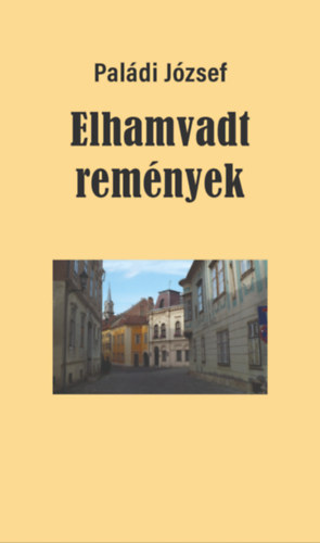 Elhamvadt remények