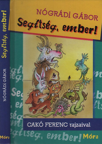 Seg�ts�g, ember! (Czak� Ferenc rajzaival)