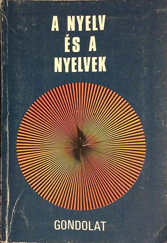 Kenesei Istvn  (szerkesztette) - A nyelv s a nyelvek