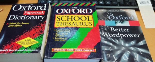 3 db Dictionary: Oxford Better Wordpower; Oxford Paperback Dictionary; The Oxford School Theasurus