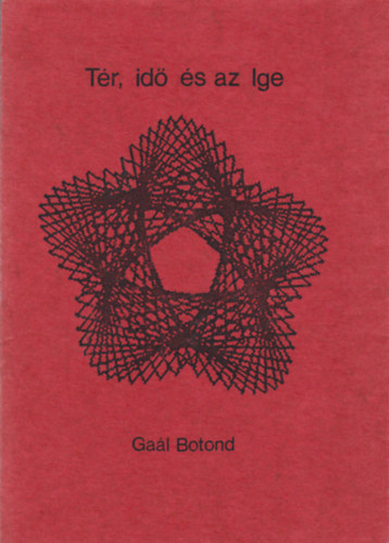 Gal Botond - Tr, id s az Ige