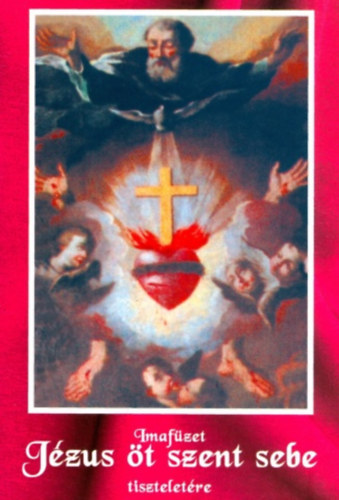 J�zus �t szent sebe