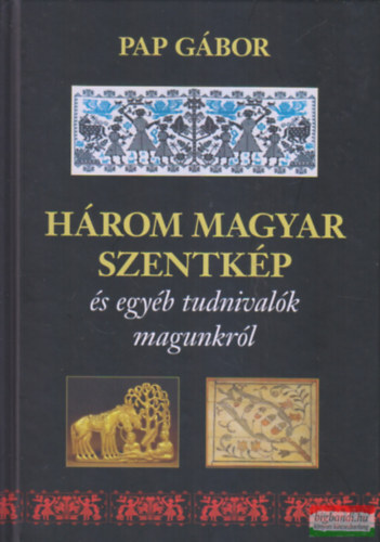 Hrom magyar szentkp s egyb tudnivalk magunkrl