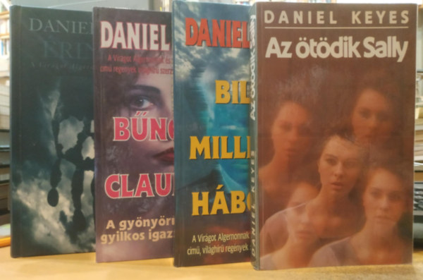 4 db Daniel Keyes: Billy Milligan hbori + Az tdik Sally + Bns-e Claudia? + rints