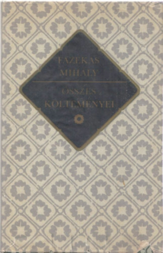 Fazekas Mih�ly �sszes k�ltem�nyei