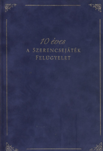 10 ves a szerencsejtk felgyelet