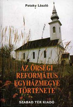 Az rsgi Reformtus egyhzmegye trtnete