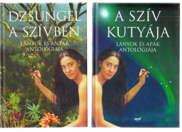Dzsungel a szvben + A szv kutyja (lnyok s anyk; lnyok s apk antolgija) (2m)