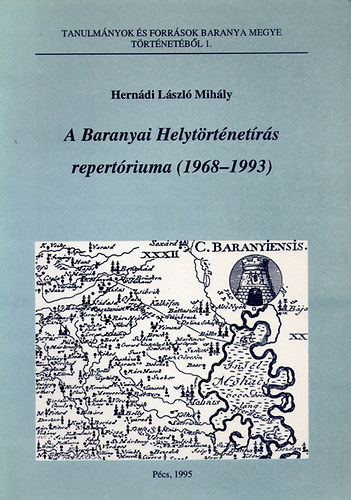 A Baranyai Helyt�rt�net�r�s repert�riuma (1968-1993)
