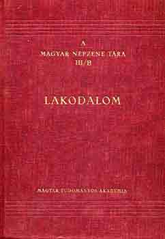 BArtk Bla-Kodly Zoltn - A magyar npzene tra III/b: Lakodalom
