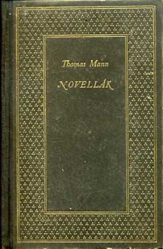 Thomas Mann - Novellk I-II.