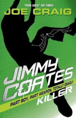 Joe Craig - Jimmy Coates: Killer