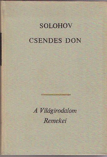 Mihail Solohov - Csendes Don I-IV.