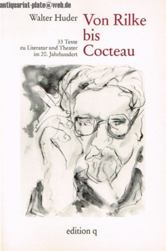 Walter Huder - Von Rilke bis Cocteau