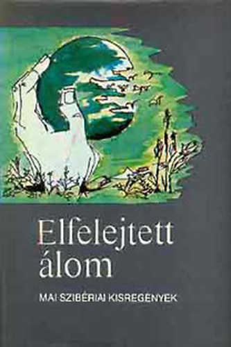 Elfelejtett lom (Mai szibriai kisregnyek)